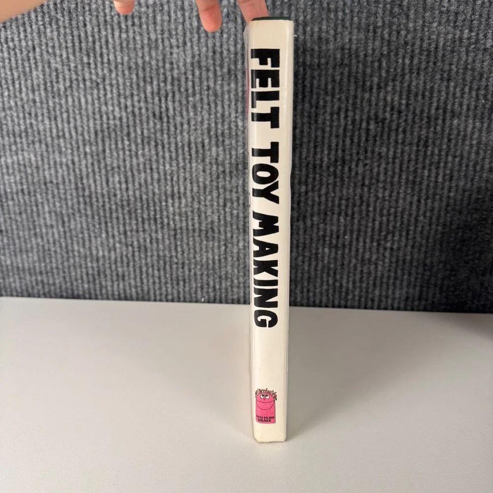 Felt Toy Making Advanced Techniques Amy Van Gilder 1974 Hardcover Vintage‎ Book
